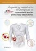 diagnostico y monitorizacion inmunologica de las inmunodeficiencias primarias y secundarias