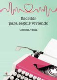 Escribir para seguir viviendo