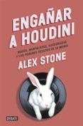 enganar a houdini