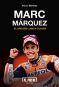 marc marquez el ano que llego a al luna