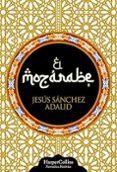 El mozárabe (edición de lujo 25 aniversario con cantos tintados)