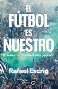 el futbol es nuestro