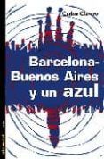 Barcelona-Buenos Aires y un azul