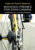 moviendo piñones por gran canaria