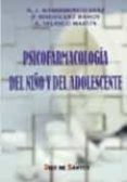 psicofarmacologia del nino y del adolescente