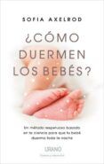 como duermen los bebesr un metodo respetuoso basado en la ciencia pa