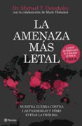 la amenaza mas letal: nuestra guerra contra las pandemias y como evita