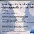 sobre la práctica de la traducción y la interpretación en la traducció