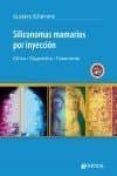siliconomas mamarios por inyeccion clinica diagnostico tratamiento