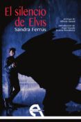 el silencio de elvis