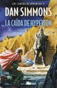 la caida de hyperion saga los cantos de hyperion 2