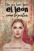 (i.b.d.) no es tan fiero el leon como lo pintan