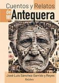 Cuentos y relatos de mi Antequera