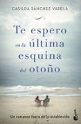 te espero en la ultima esquina del otono