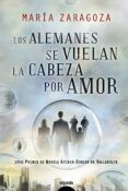 los alemanes se vuelan la cabeza por amor lviii premio de novela aten