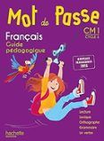 Mot de passe Français CM1 Guide pédagogique + CD