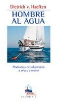 hombre al agua mainiobras de salvamento a vela y a motor