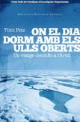 on el dia dorm amb els ulls oberts premi godo de periodisme d in vest