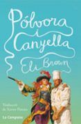 polvora i canyella