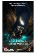 las lagrimas de gea 2. la caída de la casa munroe