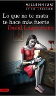 lo que no te mata te hace mas fuerte serie millennium 4