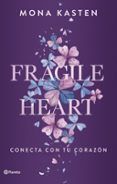 fragile heart conecta con tu corazon