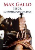 jesus el hombre que era dios
