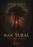 naktural: la primera semilla