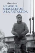 los viajes de shackleton a la antartida