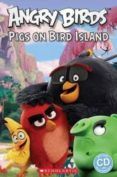 angry birds: pigs on bird island (book + cd)