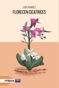florecen cicatrices