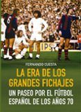la era de los grandes fichajes
