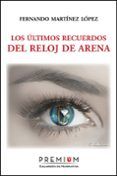 los ultimos recuerdos del reloj de arena