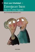 envejecer bien: que es y como lograrlo (vivir con vitalidad i)