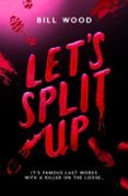 lets split up
