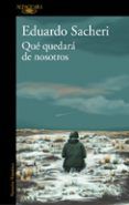 que quedara de nosotros