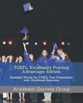 toefl vocabulary practice advantage edition essential words for toef