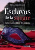 esclavos de la sangre