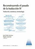 reconstruyendo el pasado de la traduccion ivtraduccion ensenanza term