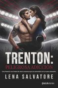 trenton peligrosa adiccion