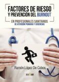 factores de riesgo y prevencion del burnout en profesionales sanitarios de atencion primaria y urgencias