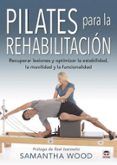 pilates para la rehabilitacion: recuperar lesiones y optimizar la esta
