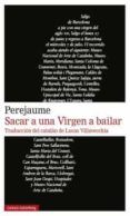 sacar a una virgen a bailar