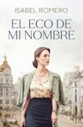 el eco de mi nombre