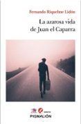 la azarosa vida de juan el caparra