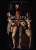 ay isabel diario mortal de carlos de habsburgo