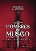 hombres de musgo las dagas sacras