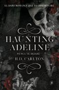 Haunting Adeline: Nunca te dejaré (Dueto del Gato y el Ratón 1)