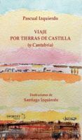 viaje por tierras de castilla y cantabria