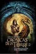 la maldicion del maestro cronicas de la torre ii